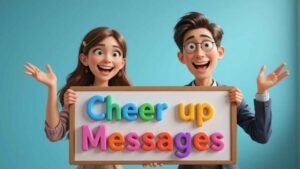 funny cheer up messages