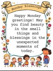 Monday Greetings and Blessings