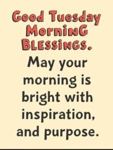 Good Tuesday Morning Blessings