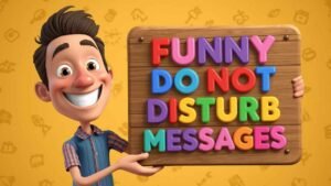 funny do not disturb messages