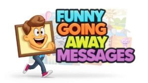 funny going away messages