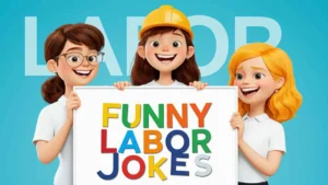 Funny Labor Jokes