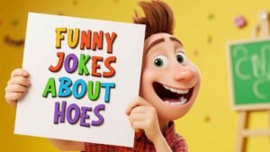 funny jokes about hoes